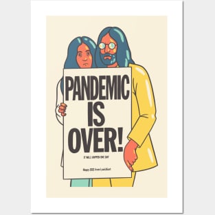 Pandemic is over Posters and Art